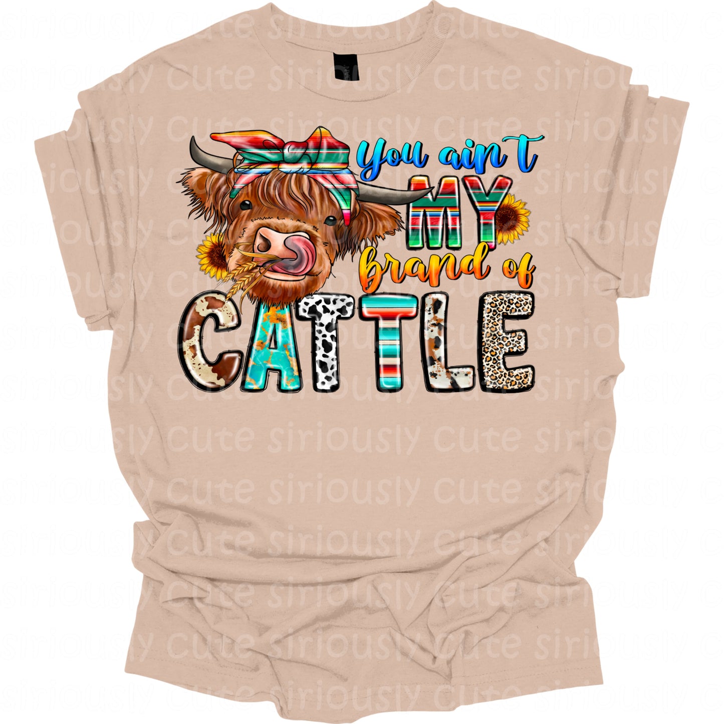 You My Brand Of Cattle COWHIDE gildan sand.jpg