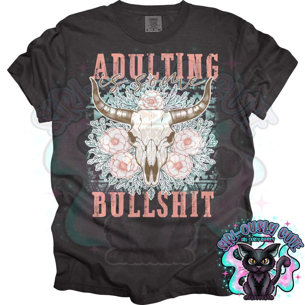 Adulting Is Some Bullshit Clothing