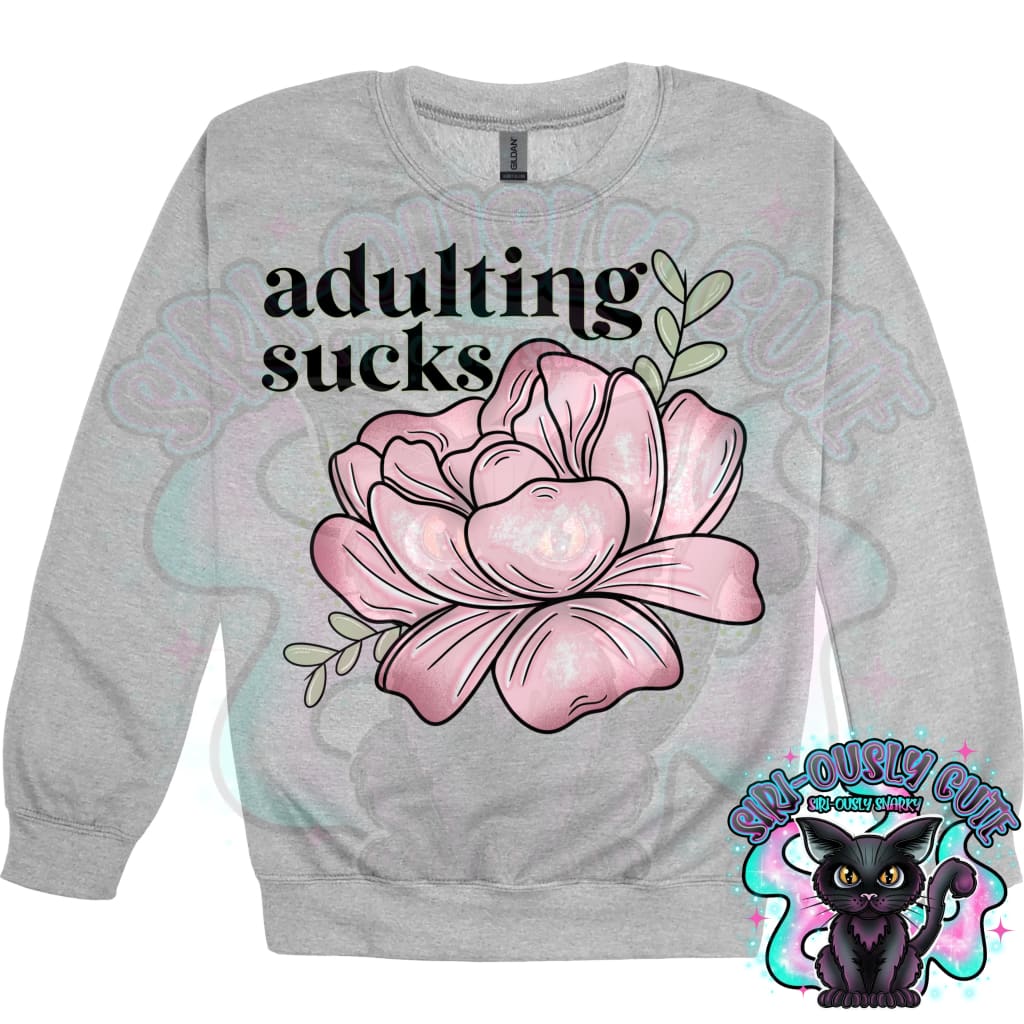 Adulting Sucks Floral Clothing