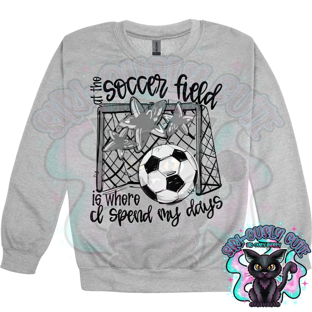 At The Soccer Field Is Where I Spend My Days Gray Mascot