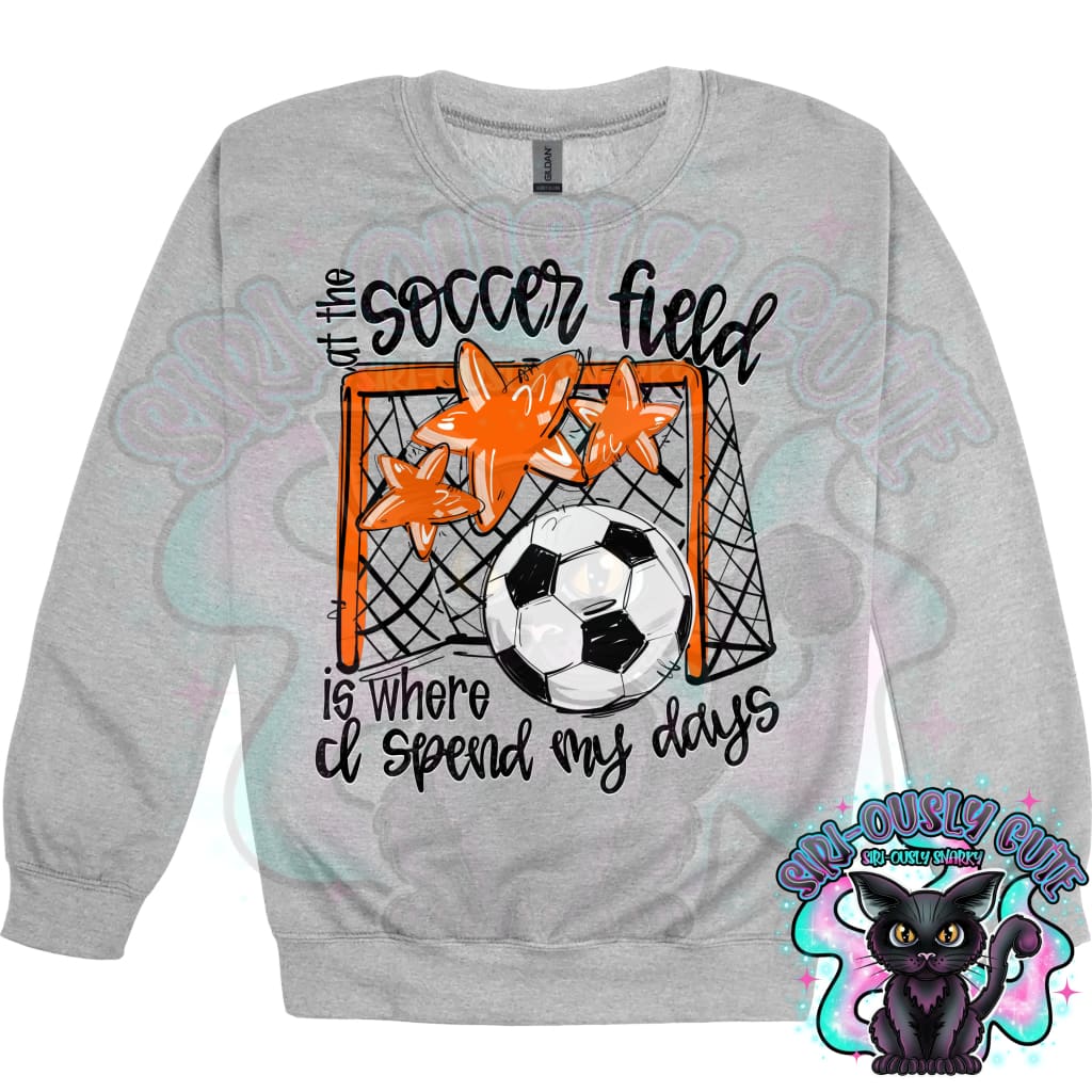 At The Soccer Field Is Where I Spend My Days Orange Mascot