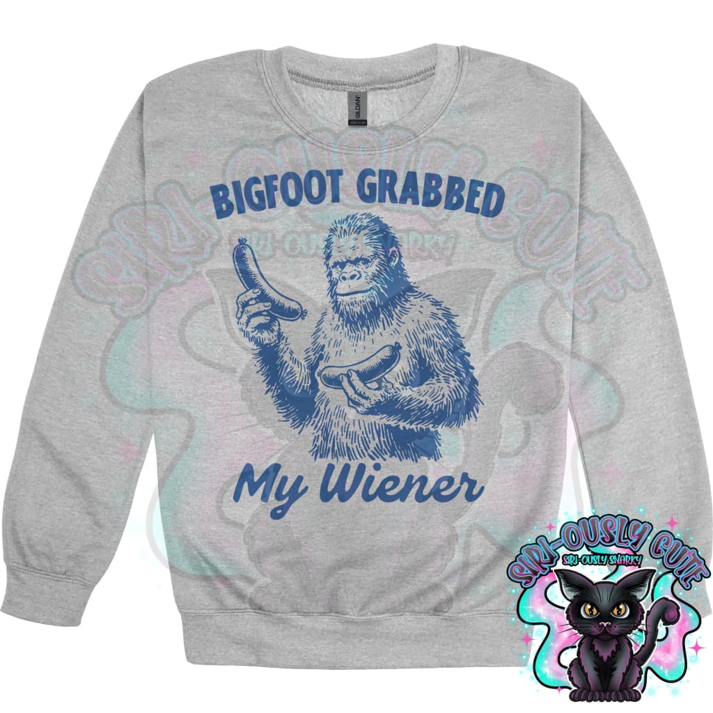 Bigfoot Grabbed My Wiener Clothing