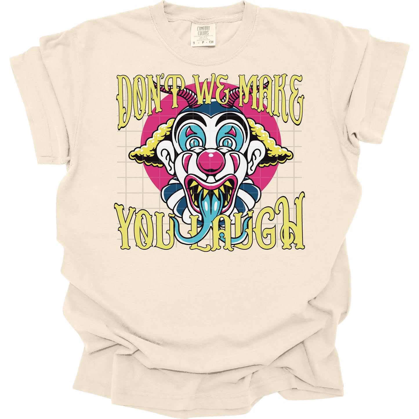 Dont We Make You Laugh