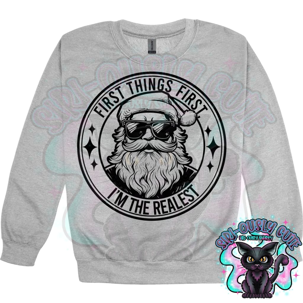 first things first I m the realest Clothing