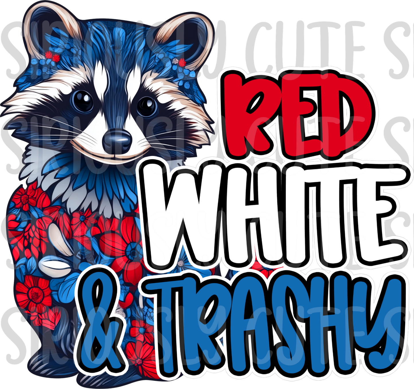 red white and trashy