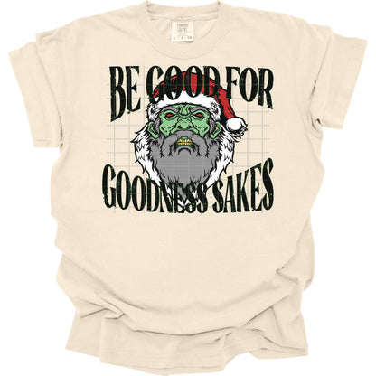 Be Good For Goodness Sake