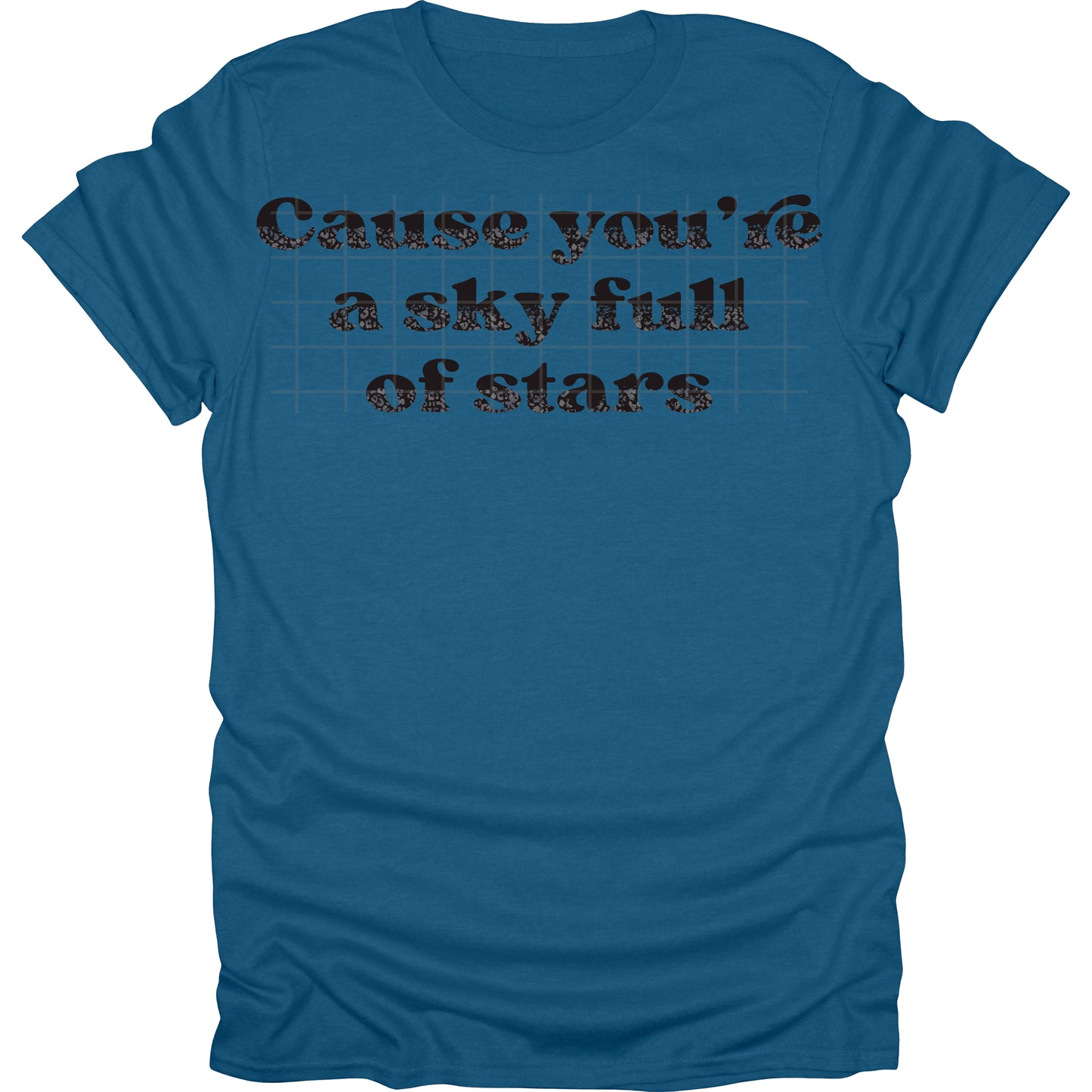 Cause Youre A Sky Full Of Stars