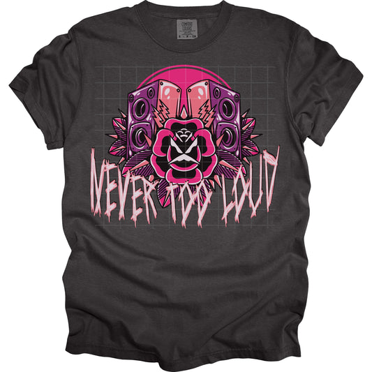 Never Too Loud