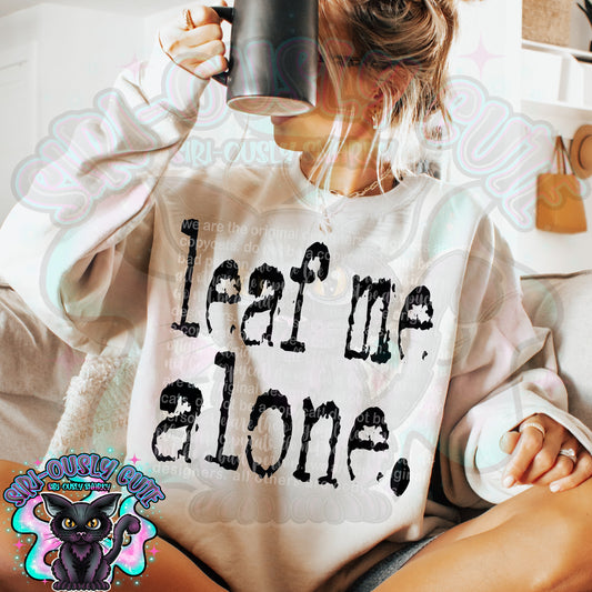 Typography Leaf Me Alone