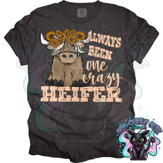 Always Been One Crazy Heifer Clothing
