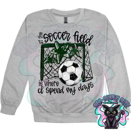 At The Soccer Field Is Where I Spend My Days Dark Green Mascot