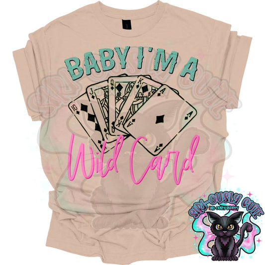 Baby Im a Wild Card Clothing