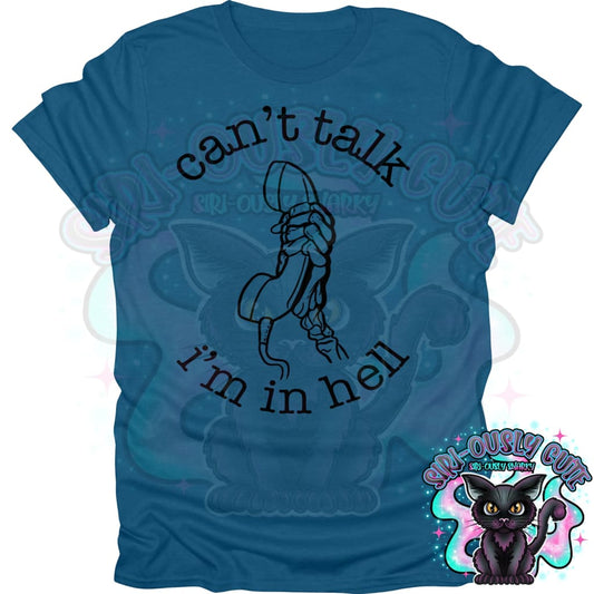 Cant talk Im In Hell Outline Clothing