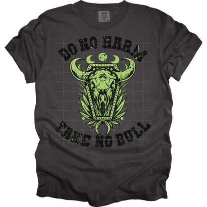 Do No Harm Take No Bull