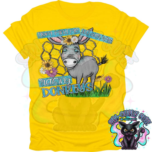 Don’t Mind Me Just Over Here Raising Donkeys Clothing
