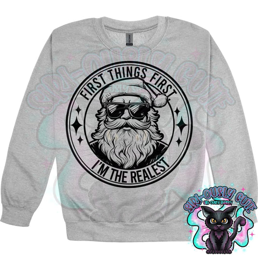 first things first I m the realest Clothing