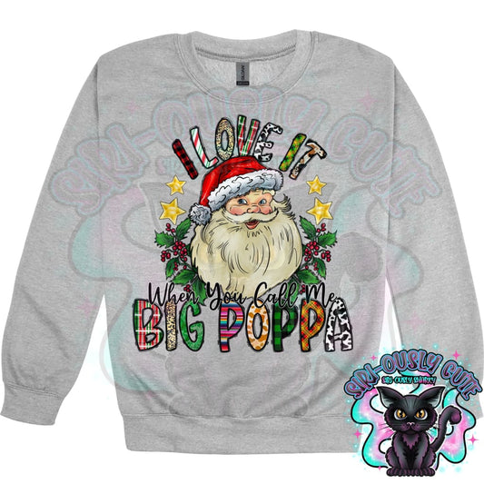 I Love It When You Call Me Big Poppa Clothing