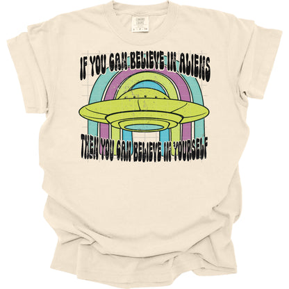 If You Can Believe In Aliens