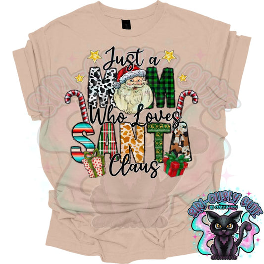 Just a Mom Who Loves Santa Claus Clothing