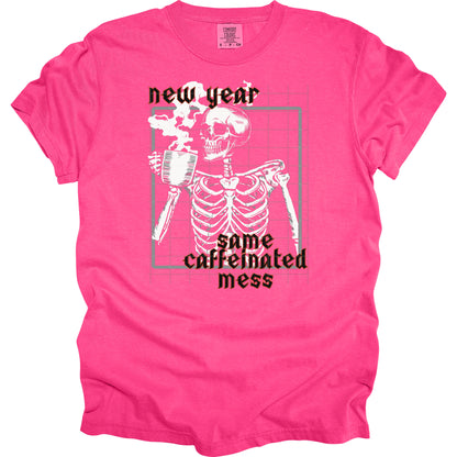 New Year Same Caffeinated Mess