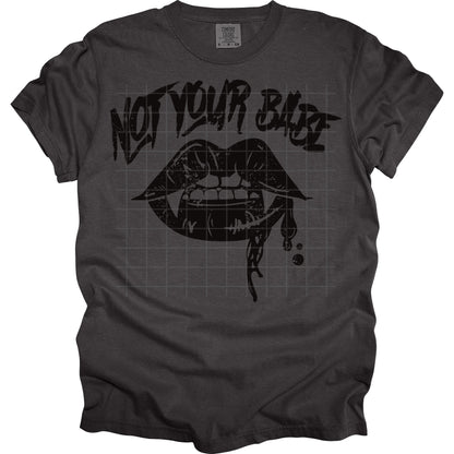 Not Your Babe Lips