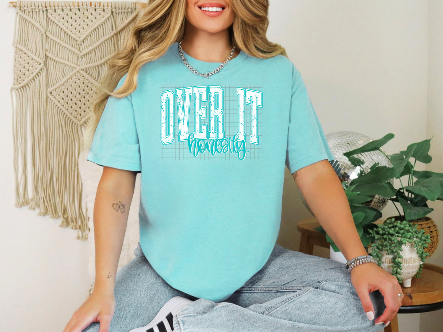 over it honestly teal