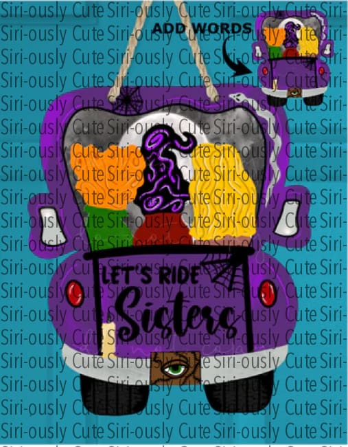 Sister Halloween Truck Sublimation Transfer