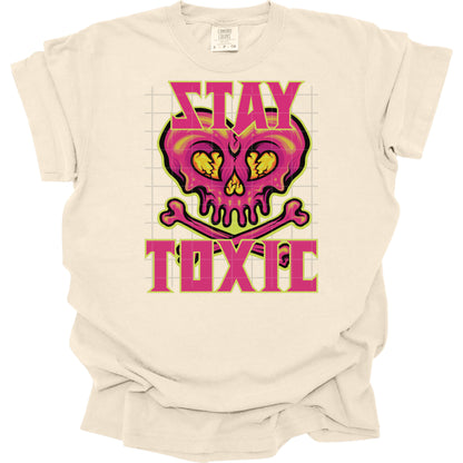 Stay Toxic