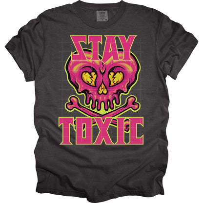 Stay Toxic