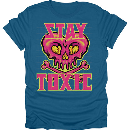 Stay Toxic