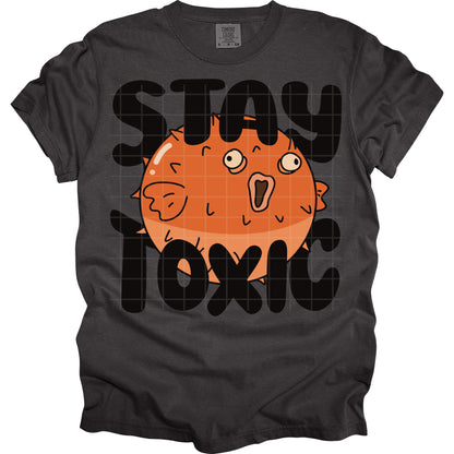 Stay Toxic