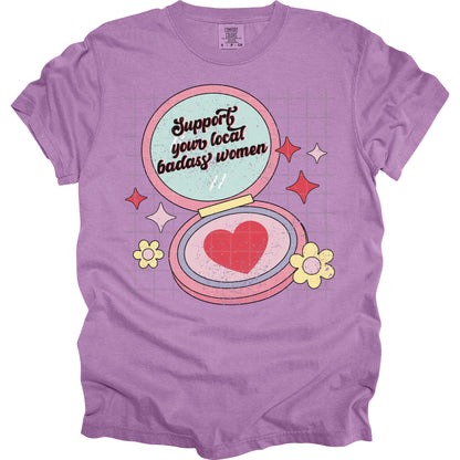 Support Your Local Badass Women