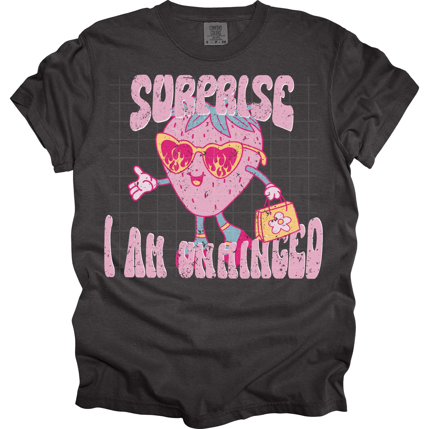 Surprise I Am Unhinged