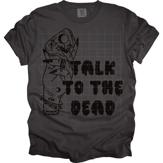 Talk To The Dead