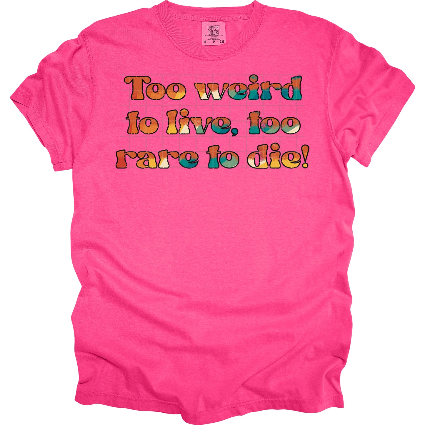 Too Weird To Live To Rare To Die