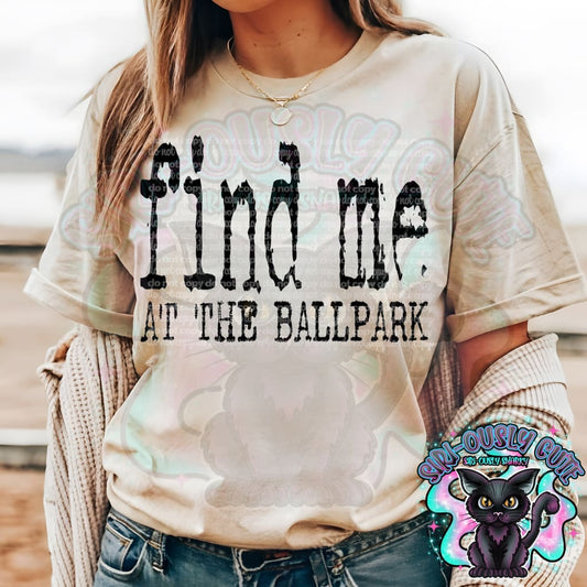 Typography Find Me At The Ballpark Mascot