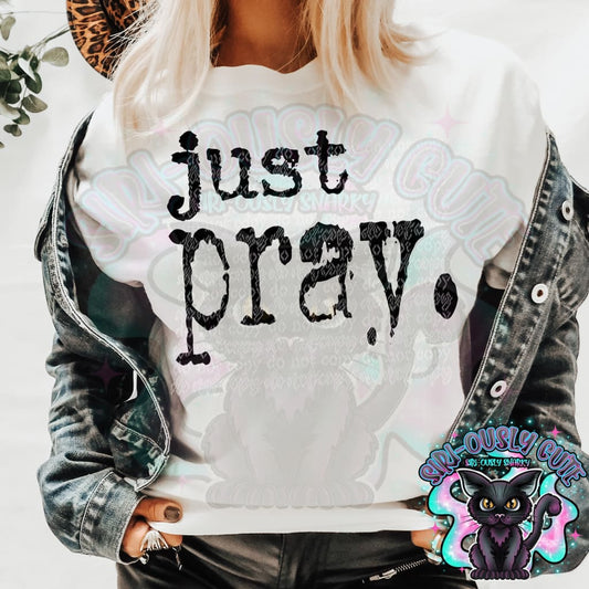 Typography Just Pray Clothing