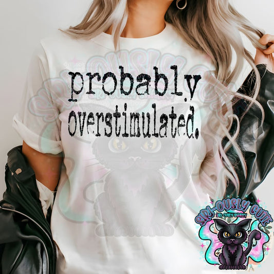 Typography Probably Overstimulated Clothing