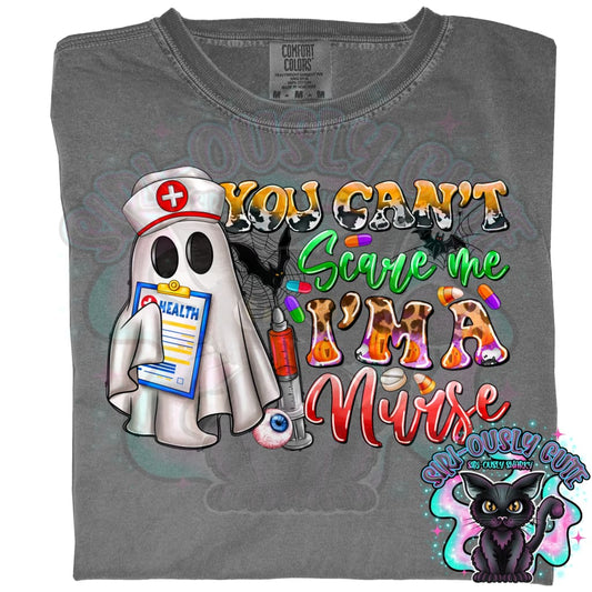 You Cant Scare Me I’m Nurse Clothing
