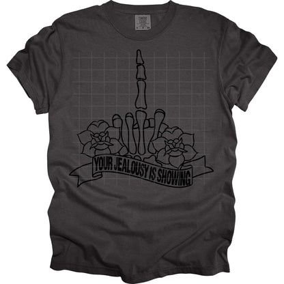 Your Jealousy Is Showing