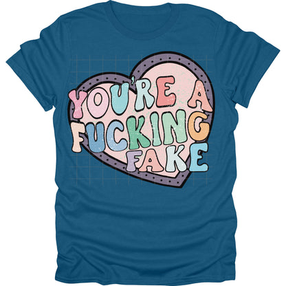 Youre A Fucking Fake