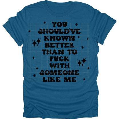 You Should Have Known Better