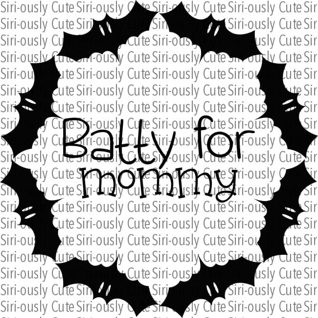 Batty For Mommy - Black Bat Circle