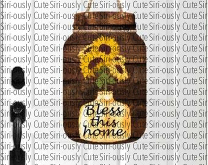 Bless This Home - Sunflower Mason Jar