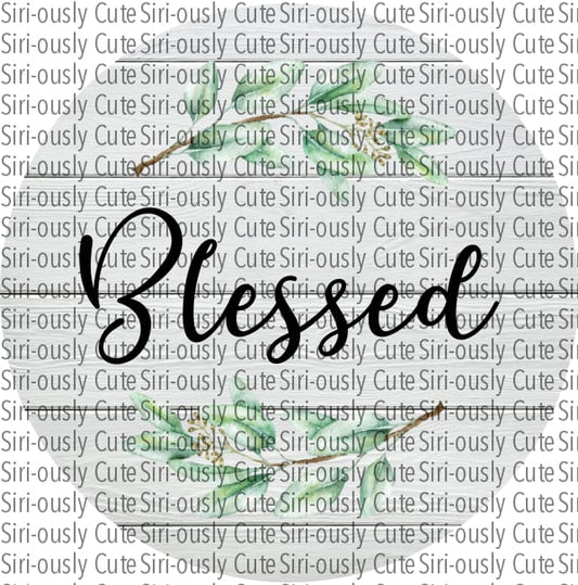 Blessed - White Wood With Green Floral