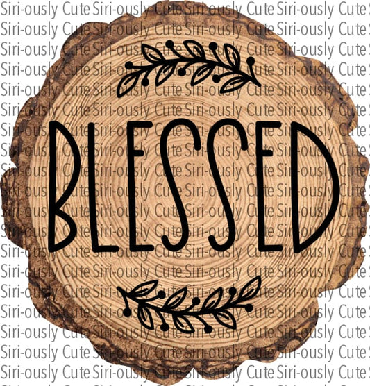 Blessed - Wood With Flourish Slice