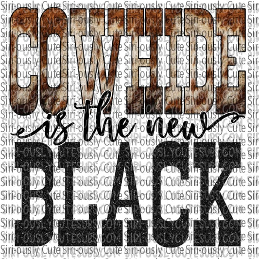 Cowhide Is The New Black - Brown Cowprint