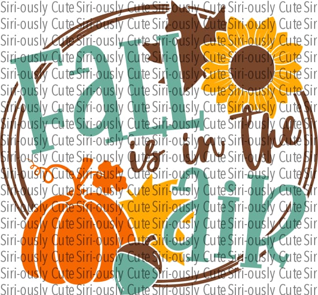 Fall Is In The Air - Pumpkin And Leaves