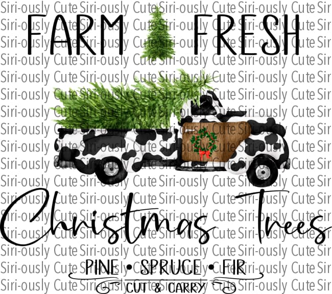 Farm Fresh Christmas Trees - Cow Print Truck