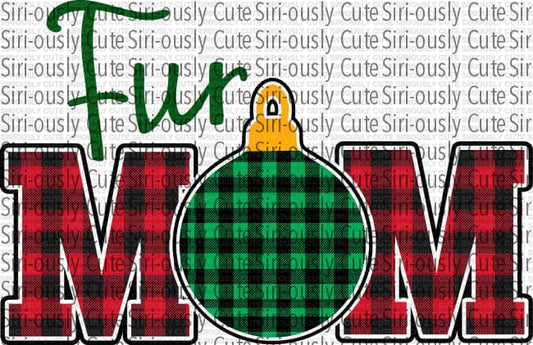 Fur Mom - Buffalo Plaid